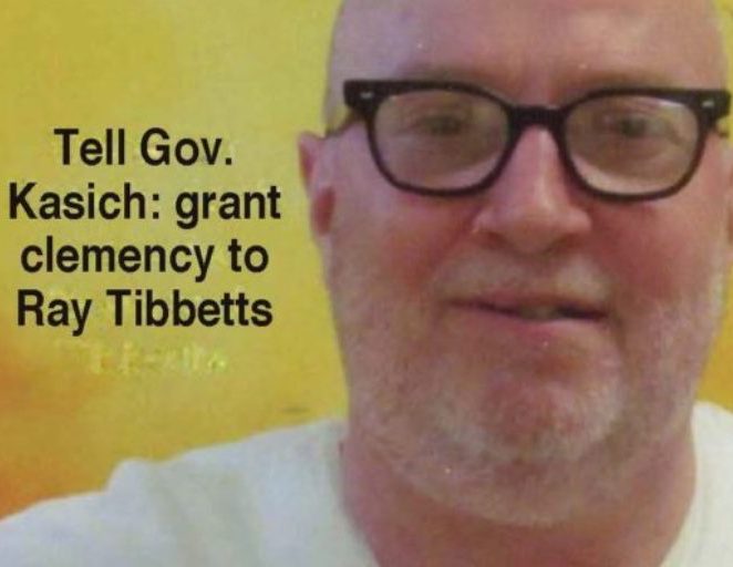 Tell Gov. Kasich: grant clemency to Ray Tibbetts